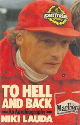 To Hell And Back: Lauda Autobiography Niki Lauda & Her • $29.55