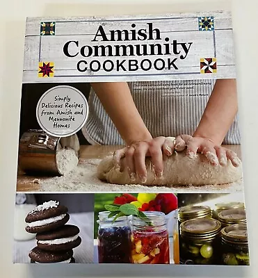 Amish Community Cookbook: Recipes From Amish And Mennonite Homes Hardcover • $12.75