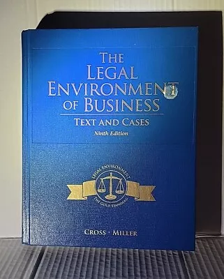 The Legal Environment Of Business Text And Cases 9th Edition By Cross & Miller • $55