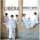 Libera : Libera: Angels Sing: Libera In America CD (2015) FREE Shipping Save £s • £4.41