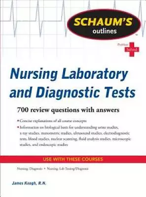 Schaum's Outline Of Nursing Laboratory And Diagnostic Tests (Schaum's Ou - GOOD • $6.45