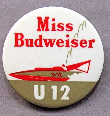 1964 U-12 MISS BUDWEISER Celluloid Pinback HYDROPLANE BOAT Racing 1st BUD Pin Z • $18.50