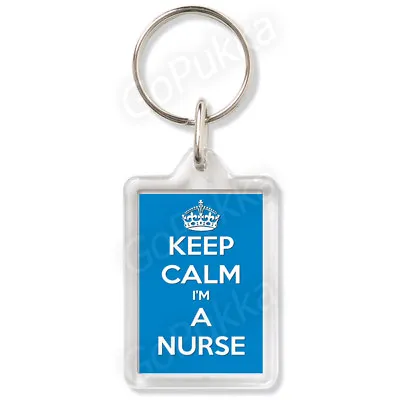 Keep Calm I'm A Nurse – Keyring • £1.99