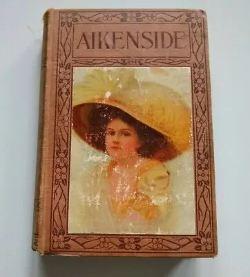 AIKENSIDE By Mary J. Holmes 1920s Edition Grosset & Dunlap Hard Cover Book • $14.95