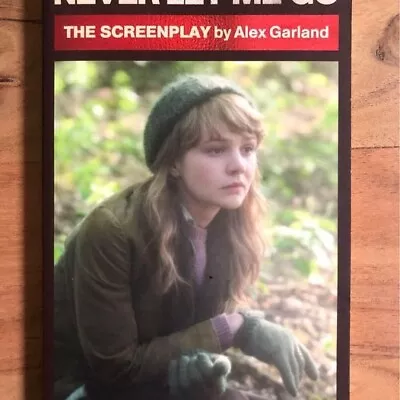 Never Let Me Go The Screenplay By Alex Garland • $10