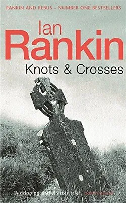 Knots And Crosses (Inspector Rebus)-Ian Rankin-Paperback-0752809423-Good • £2.34