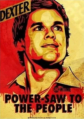 Poster Dexter Power-Saw To The People Michael C. Hall • $6.40