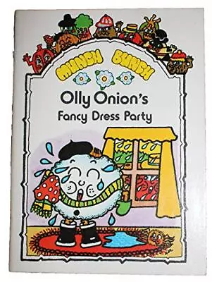 Munch Bunch Story Books: Olly Onion's Fancy Dress Pa... By Reed Giles Paperback • $36.64