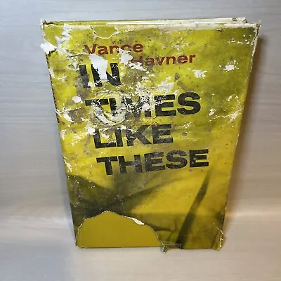 In Times Like These By Vance Havner - HC W/DJ - Fleming Revell 1969 - Good • $13