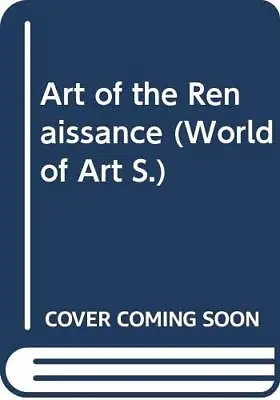 Art Of The Renaissance (World Of Art S.) Murray PeterMurray Linda Good Cond • £3
