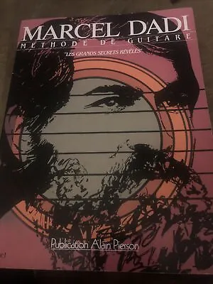 MARCEL DADI Method De Guitare The Big Secrets Revealed Vol#1 Rare Book 154 Pages • $100