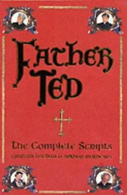 Father Ted: The Complete Scripts • £4.67