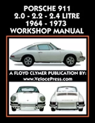 Floyd Clymer - Porsche 911 2.0-2.2-2.4 Litre 1964-1973 Workshop Manual • $34.95