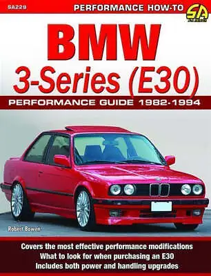 Bmw 3-Series E30 1982-1994 Performance Guide Buying Restoration Engine Trans • $32