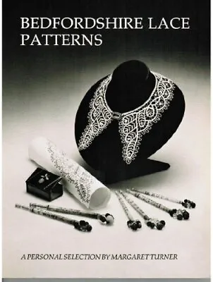 Bedfordshire Lace Patterns: A Personal Selection • £5.51