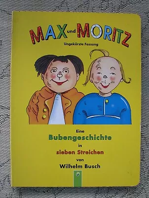 MAX UND MORITZ Ungekurzte Fassung Eine Bubengeschichte Wilhelm Busch • $9.95