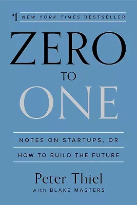 Zero To One: Notes On Startups Or How To Build The Future Hardcover-Free Postag • $49.99