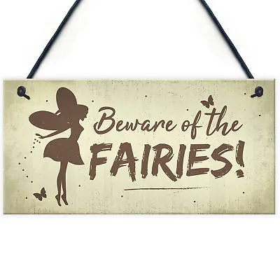 Beware Of The Fairies Funny Garden Sign House Door Wall Plaque Fairy Garden Gift • £3.99