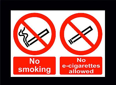 $20.31 • Buy No Smoking No E- Cigarettes Allowed Choice Of Sign Or Sticker Vapour Vape 