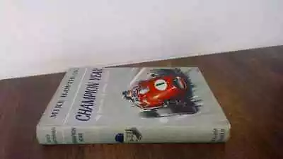 			Champion Year Mike Hawthorn William Kimber 1959 Hardcover		 • £18.49