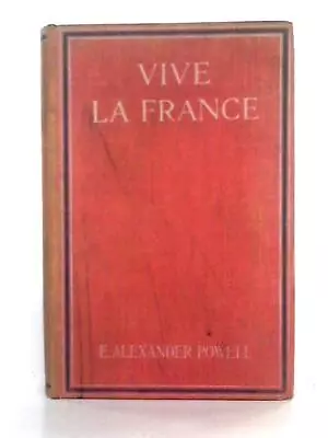 Vive La France (E. Alexander Powell - 1916) (ID:52620) • $19.56