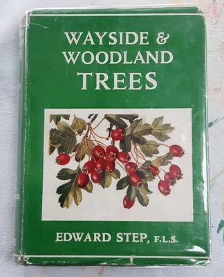 £8 • Buy Wayside And Woodland Trees By Edward Step. Wayside And Woodland Series