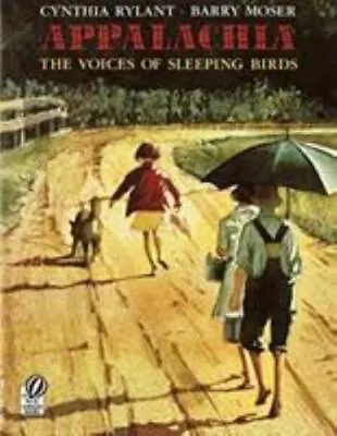 Appalachia: The Voices Of Sleeping Bir- Cynthia Rylant 9780152018931 Paperback • $3.96