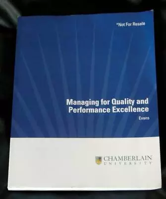 MANAGING FOR QUALITY AND PERFORMANCE EXCELLENCE 11th Edit Evans SC 978035744203 • $59.99