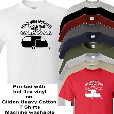 Caravan T Shirt Never Underestimate An Old Man With A Caravan • £13.50