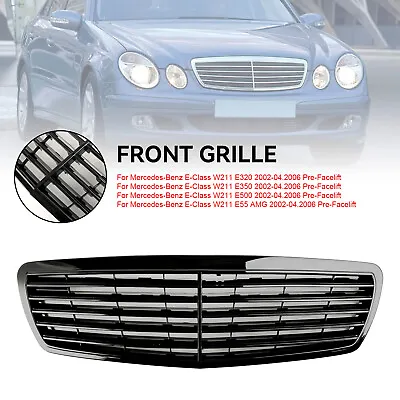 Front Grill Grille Fit Mercedes-Benz E-Class W211 E320 E350 E55 AMG 2002-2006 • $99.69