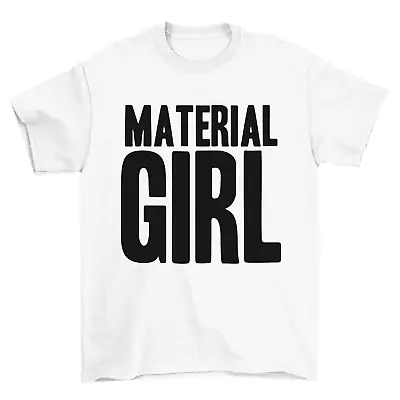 Material Girl 80s T-Shirt Ladies Retro Fancy Dress Party 1980s Womens Madonna • £8.99