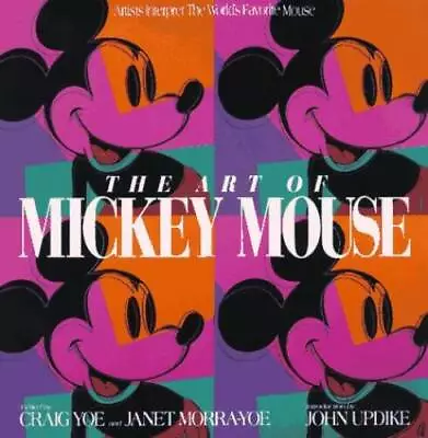 The Art Of Mickey Mouse: Artists Interpret The Worlds Favorite Mouse - GOOD • $6.65