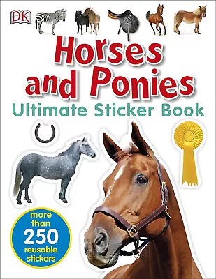 DK Horses And Ponies Ultimate Sticker Book Horse Sticker Book Pony Stickers NEW • £3.99