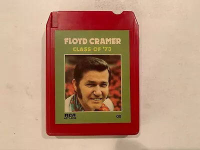 Floyd Cramer - Class Of '73 - Q8 Quadraphonic Quad Eight 8 Track Tape • $9.99