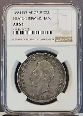 1884 Ecuador Silver 1 Sucre Heaton Birmingham Ngc Au 53 Scarce High Grade • $229.95