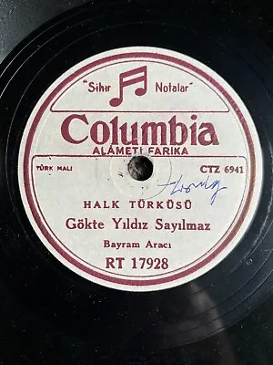 LISTEN! TURKISH FOLK 78 Bayram Aracı Halk Turkusu - COLUMBIA RT 17928 V+ • $8.49