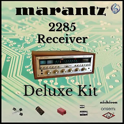 Marantz 2285 Receiver Deluxe Upgrade Kit Genuine Parts Restoration • $107.96