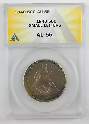 1840 SL 50c Seated Liberty Silver Half Dollar ANACS AU55 Circulated Coin B8570 • $355