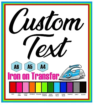 £1.75 • Buy Custom  Iron On T-Shirt Transfer Personalised Any Text 10 Fonts 12 Colours