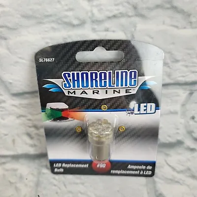 $10.95 • Buy Shoreline Marine SL76627 LED Replacement Bulb #90 New In Package