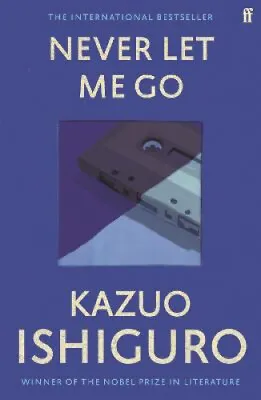 Never Let Me Go By Ishiguro Kazuo • $30.15