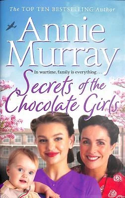 Secrets Of The Chocolate Girls Hardcover Annie Murray • £4.36