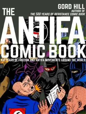 Gord Hill The Antifa Comic Book (Paperback) (UK IMPORT) • $25