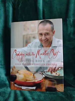 Cooking With The Master Chef Michel Roux Jr Signed Cookbook VGC • £24