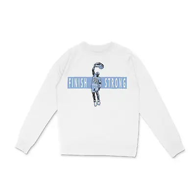 Finish Strong Air Jordan SweatShirt - White/UNC Blue - Retro Artistic Rendition • $24.99