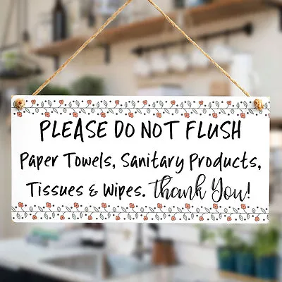 £6.99 • Buy Please Do Not Flush - Hanging Sign Septic Tank Notice Small Bathroom Door Plaque