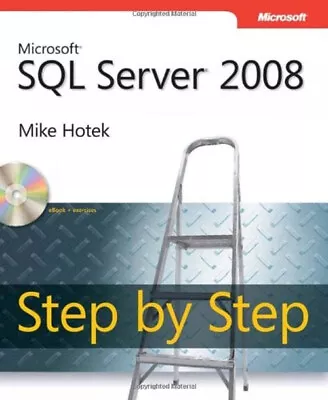 Microsoft SQL Server 2008 Step By Step Compact Disc Mike Hotek • $6.17