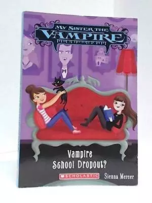 Vampire School Dropout (My Sister The Vampire) - Paperback - GOOD • $5.75