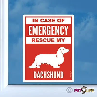 In Case Of Emergency Rescue My Dachshund Sticker - #2 Longhaired Wiener Dog • $3.99