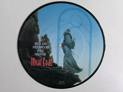 Meat Loaf Rock & Roll Dreams Come Through Virgin Vsp 1479 Picture Disc • £3.99